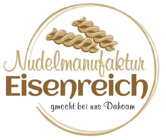 Nudelmanufaktur Eisenreich – gmocht bei uns Dahoam